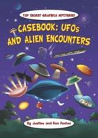 Casebook: UFOs and Alien Encounters