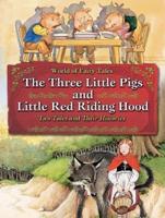 The Three Little Pigs and Little Red Riding Hood
