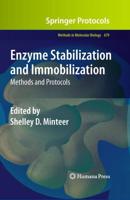 Enzyme Stabilization and Immobilization : Methods and Protocols