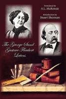 The George Sand-Gustave Flaubert Letters