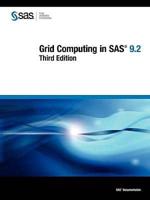 Grid Computing in Sas 9.2, Third Edition