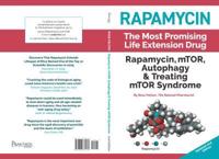 Rapamycin, mTOR, Autophagy & Treating mTOR Syndrome