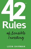 42 Rules for Sensible Investing