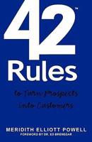 42 Rules to Turn Your Prospects Into Customers
