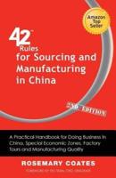 42 Rules for Sourcing and Manufacturing in China (2Nd Edition)