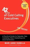 42 Rules of Cold Calling Executives (2Nd Edition)