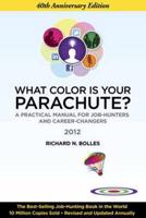 What Color Is Your Parachute? 2012