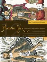 The Florentine Codex, Book Twelve: The Conquest of Mexico