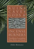 Ruins, Caves, Gods, and Incense Burners