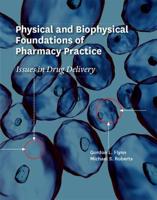 Physical and Biophysical Foundations of Pharmacy Practice