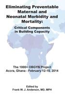 Eliminating Preventable Maternal and Neonatal Morbidity and Mortality