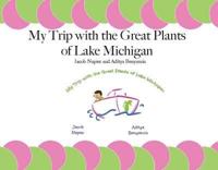 My Trip With the Great Plants of Lake Michigan