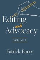 Editing and Advocacy. Volume 1
