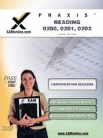 Praxis Reading 0200, 0201, 0202 Teacher Certification Test Prep Study Guide