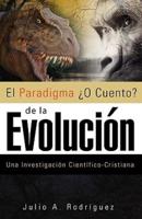 "El Paradigma O Cuento de la Evolucion"