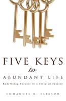 Five Keys to Abundant Life