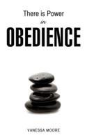 There Is Power in Obedience