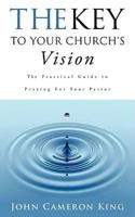 The Key to Your Church's Vision