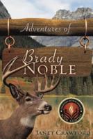 Adventures of Brady Noble