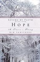 Living by Faith, Dying With Hope