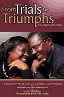 FROM TRIALS TO TRIUMPHS (THE COSCHARIS STORY):