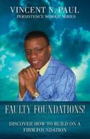 Faulty Foundations!