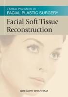 Facial Soft Tissue Reconstruction