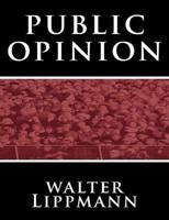 Public Opinion by Walter Lippmann