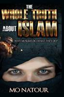 The Whole Truth About Islam