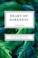 Heart of Darkness (Annotated): A Tar & Feather Classic: Straight Up With a Twist