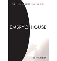 Embryo House