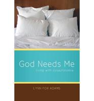 God Needs Me: Living with Dysautonomia