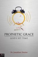 Prophetic Grace