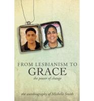 From Lesbianism to Grace: The Power of Change