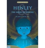 Henley & the Book of Heroes