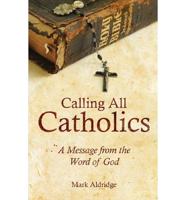 Calling All Catholics: A Message from the Word of God