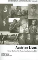 Austrian Lives (Contemporary Austrian Studies, Vol 21)