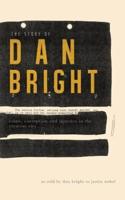 The Story of Dan Bright