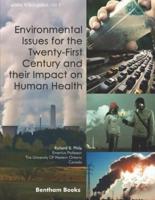 Environmental Issues for the Twenty-First Century and Their Impact on Human Health