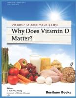 Why Does Vitamin D Matter?