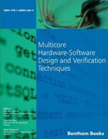 Multicore Hardware-Software Design and Verification Techniques
