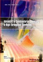 Advances in Combinatorial Chemistry and High Throughput Screening