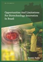 Opportunities and Limitations For Biotechnology Innovation In Brazil