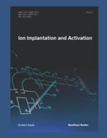 Ion Implantation and Activation