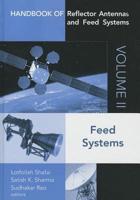 Handbook of Reflector Antennas and Feed Sytems. Volume 2 Feed Systems