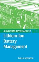 A Systems Approach to Lithium-Ion Battery Management