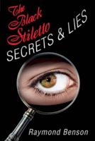 The Black Stiletto: Secrets & Lies