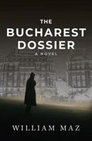 The Bucharest Dossier