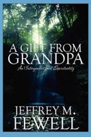 A Gift from Grandpa: An Intergenerational Spirituality