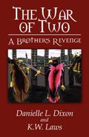 The War of Two: A Brother's Revenge